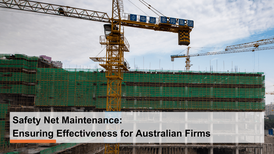 Safety Net Maintenance Ensuring Effectiveness for Australian Firms